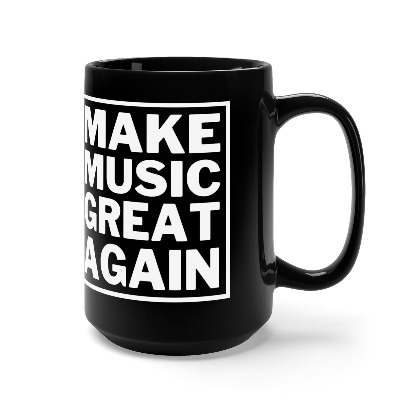 "Make Music Great Again" Mug 15oz