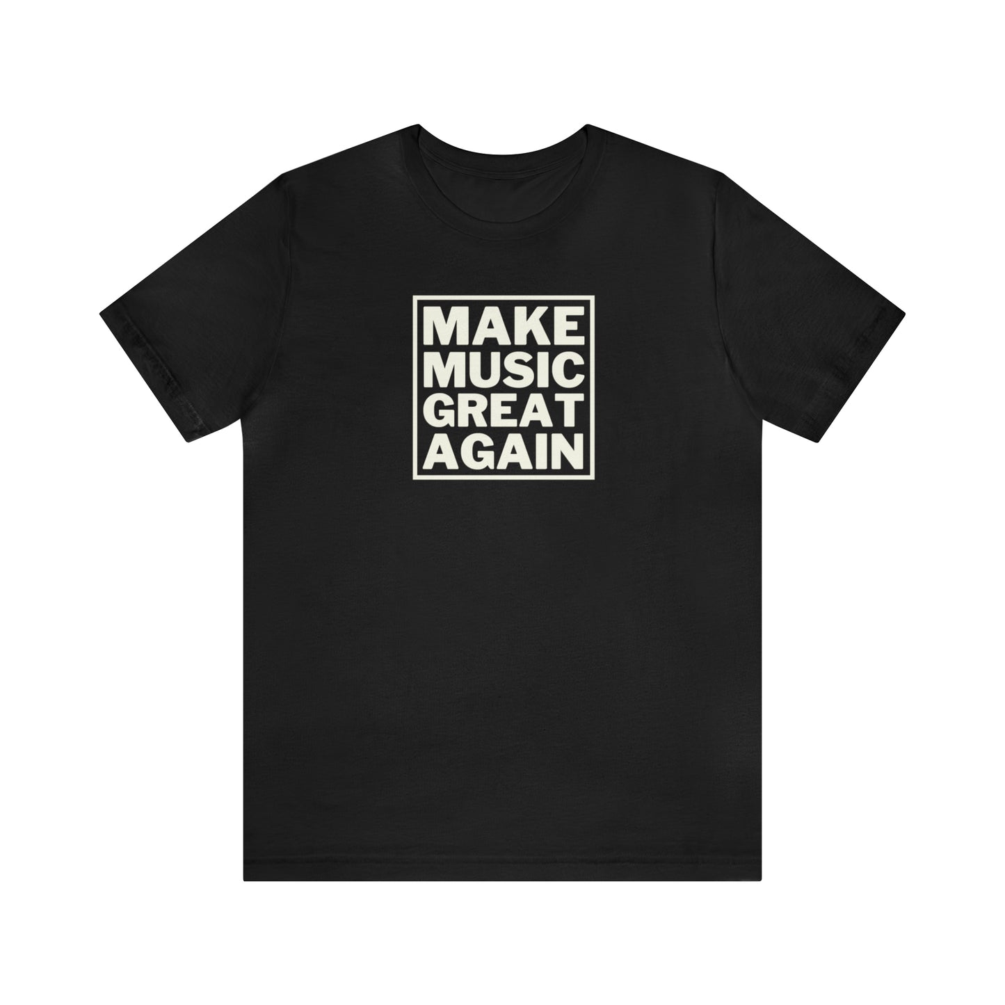 "Make Music Great Again" T-shirt