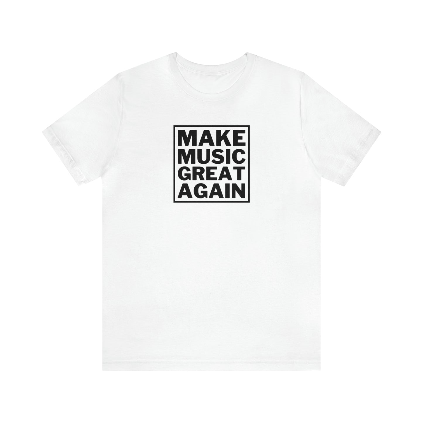 "Make Music Great Again" T-shirt